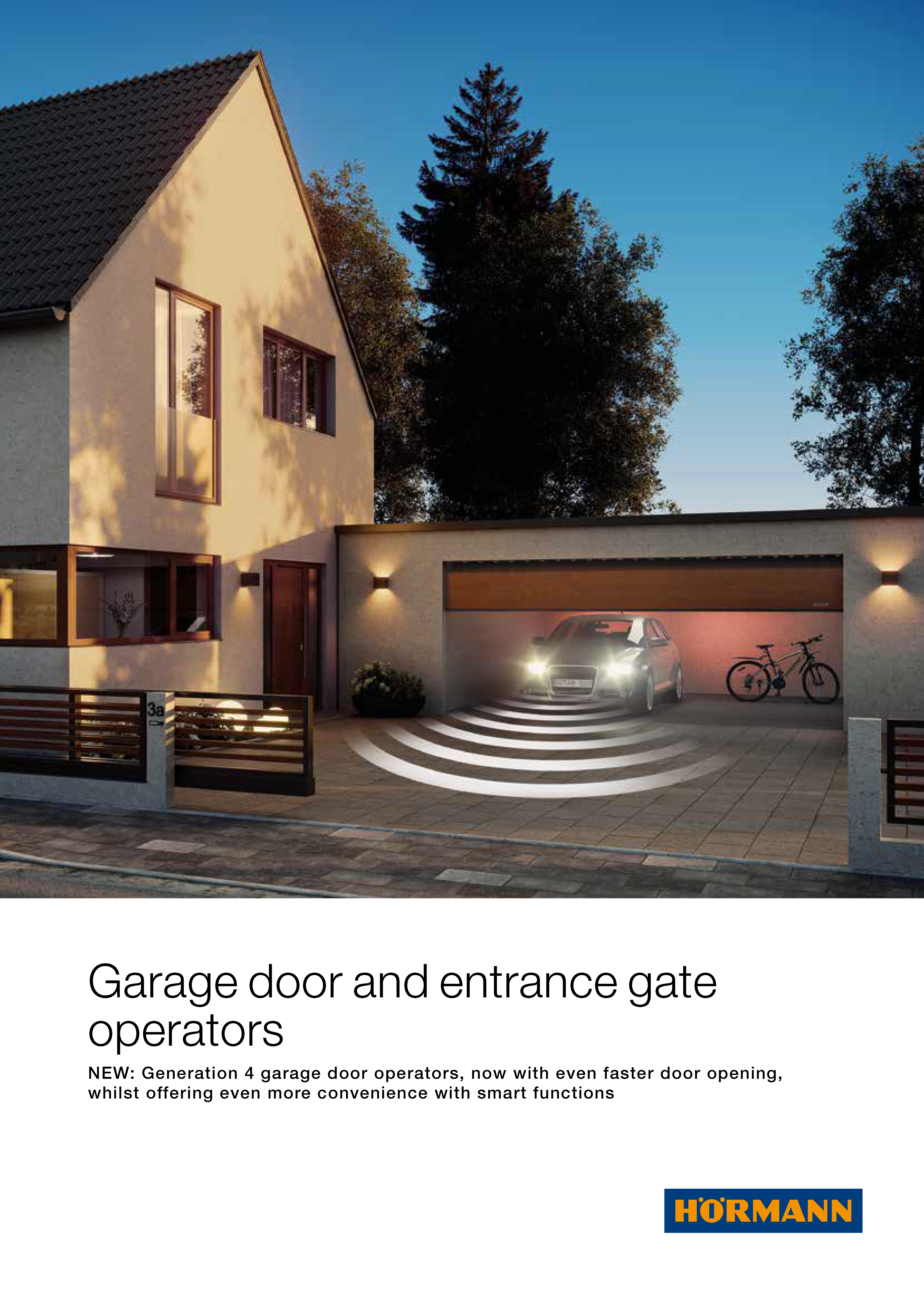 NEW: Generation 4 garage door operators, now with even faster door opening,
whilst offering even more convenience with smart functions